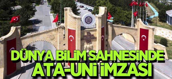 Dünya bilim sahnesinde Atatürk Üniversitesi imzası